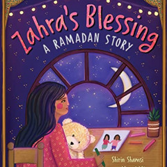 [Download] PDF 📖 Zahra's Blessing: A Ramadan Story by  Shirin Shamsi &  Manal Mirza