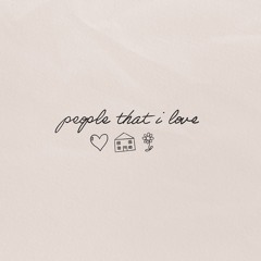People That I Love