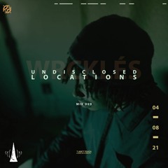 Undisclosed Locations : 009 "i aint touch a deck in a minute"