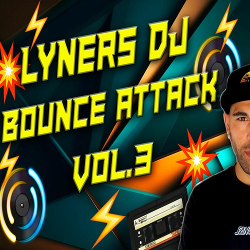 Lyners Dj Bounce Attack Vol.3  - FREE DOWNLOAD -