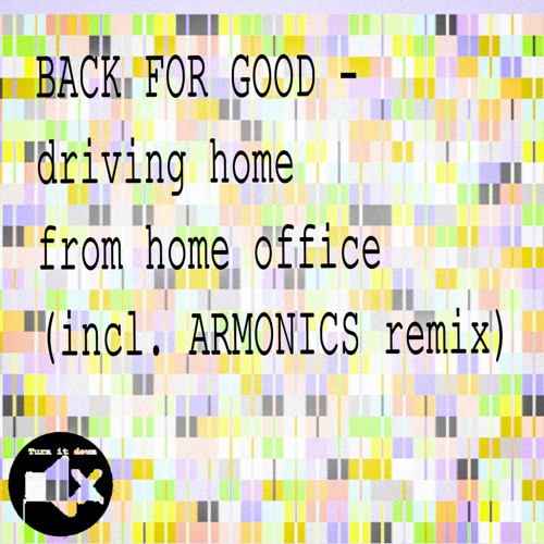 PREMIERE: Back For Good - You Re My 50 Hz [Turn It Down]
