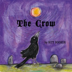 Bity Booker - The Crow
