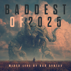 Podcast 574 – Baddest of 2025 mixed by Bad Syntax