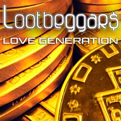 The LootBeggars - Love Generation