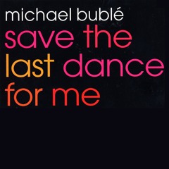 Save the Last Dance for Me (Eddie's Anthem Mix)