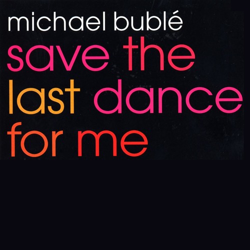 Save the Last Dance for Me (Eddie's Anthem Mix)
