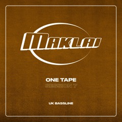 Maklai - ONE TAPE - SESSION #7