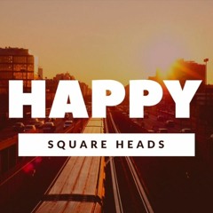 Square Heads, Danny Verde & Leo Blanco - Happy (Leanh Mash!)