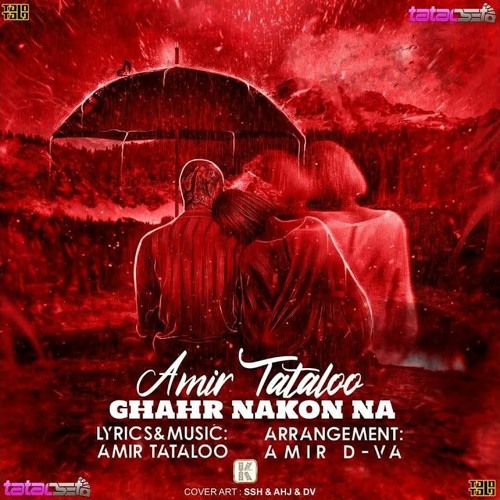 Amir Tataloo - Ghahr Nakon Na