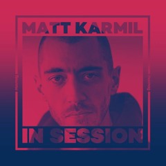 In Session: Matt Karmil