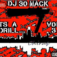 DJ30MACK - ITS A DRILL !! Vol III