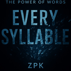 Every Syllable