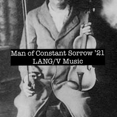 Man Of Constant Sorrow '21  [Instrumental]