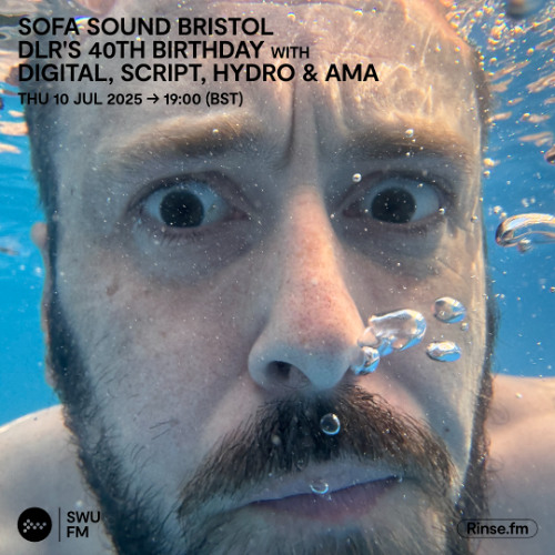 Sofa Sound Bristol DLR's 40th Birthday with Digital, Script, Hydro & Ama - 10 July 2025