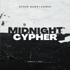 Midnight Cypher -  Ether Banx & VONEH Beat by. NEKK