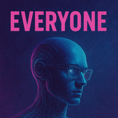 Everyone