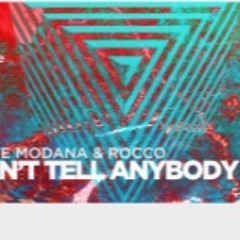 Steve Modana & Rocco â Donât Tell Anybody (HIGHSPEEDMIX)