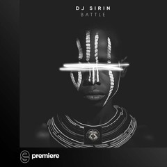 Premiere: DJ SIRIN - Battle - Lost on You