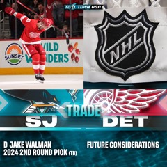 Sharks Acquire Jake Walman & 2nd Rounder From Wings - 6/25/2024 - Teal Town USA Live