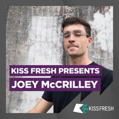 KISS FRESH MIX - JOEY MCCRILLEY