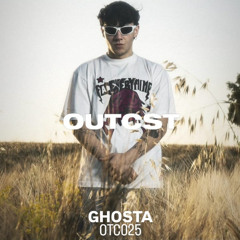 OUTCAST PODCAST S025 - GHOSTA