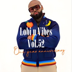 LOBI N VIBES VOL.52