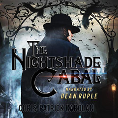 Get EBOOK ✏️ The Nightshade Cabal by  Chris Patrick Carolan,Dean Ruple,The Parliament