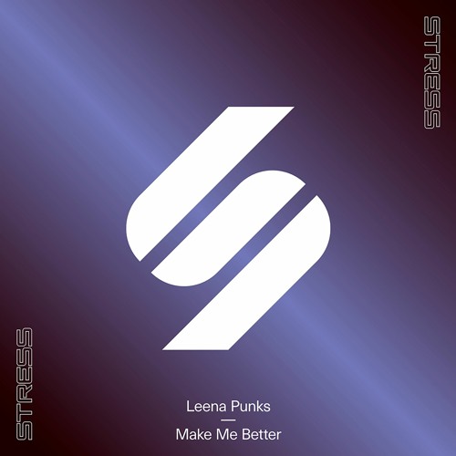 Leena Punks - Make Me Better