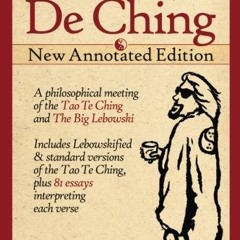 Read EPUB KINDLE PDF EBOOK The Dude De Ching: New Annotated Edition by  Oliver Benjamin √