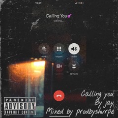 Calling You