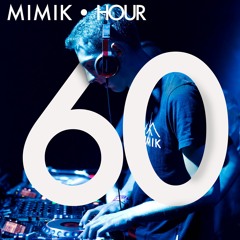 MIMIK HOUR 60 (ANDRE WOLFF)