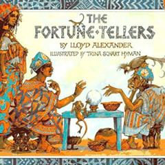 [Access] PDF 💖 The Fortune-Tellers (Picture Puffin Books) by  Lloyd Alexander &  Tri