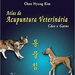 GET [EPUB KINDLE PDF EBOOK] Atlas de Acupuntura Veterinária. Cães e Gatos (Em Portuguese do Brasil