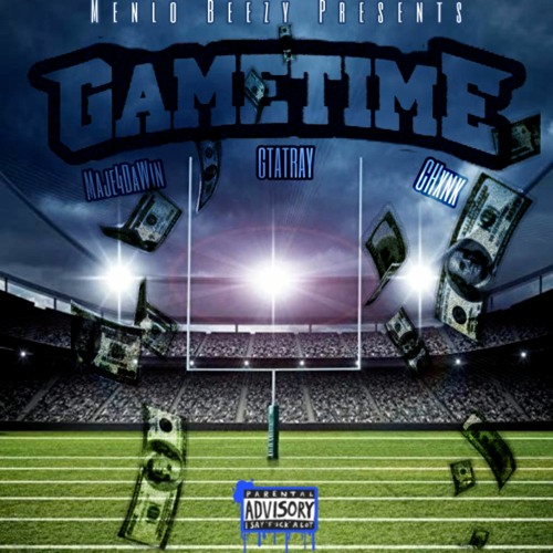 Gametime - (Maje4dawin x GTAtray x CHxnk)