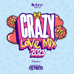 Crazy Love Mix 2023 DJ Seco El Salvador