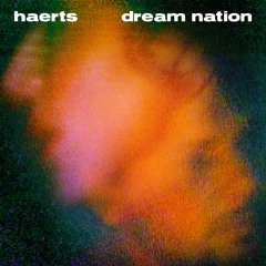 Dream Nation (Deluxe) - HAERTS