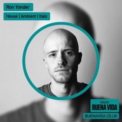 Ron Yonder - Radio Buena Vida 11.04.24