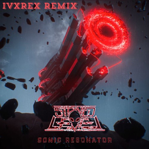 Stoned Level - Sonic Resonator x Symphony of the Dead (IVXREX remix)
