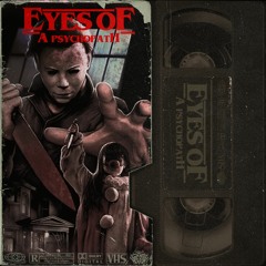 Eyes Of A Psychopath (feat. Undead Ronin) (Prod. Blunt Christ)