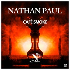 Nathan Paul - Cafe Smoke [Free Gift Series]