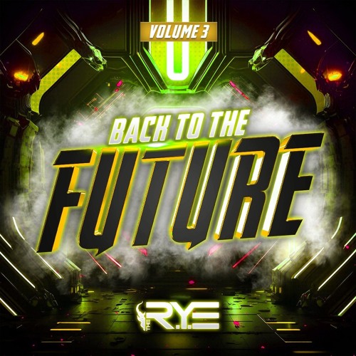 THE R.Y.E - Back To The Future Volume 3