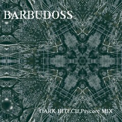 Barbudoss -Tropok - Dark Hitech - Psycore SET  189-236 BPM