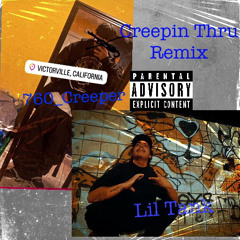 Creepin Thru Remix Ft Lil Tank