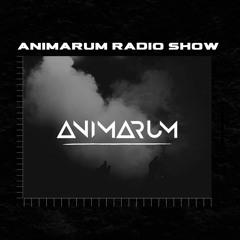 Animarum Radio Show [Peak Time / Driving]