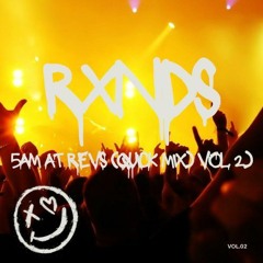 5am at Revs (Quick Mix) Vol.2