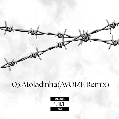 Atoladinha(AVOIZE REMIX)