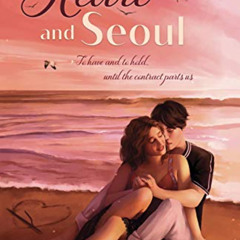 [FREE] PDF ✉️ Heart and Seoul (The Seoul Series Book 1) by  Erin Kinsella [EPUB KINDL