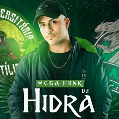 MEGA FUNK DA HIDRA 2023 (DJ VALE)