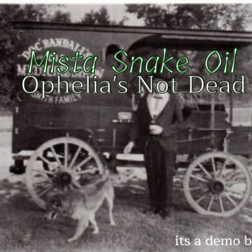 Mista Snake Oil Demo