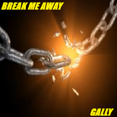Break Me Away